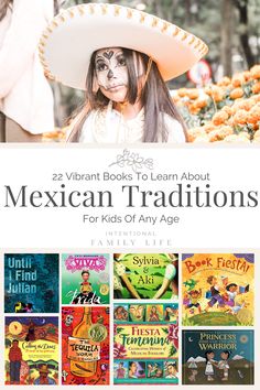 mexican books to learn about mexican traditions for kids of any age with pictures and text