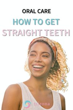 Teeth straightening can have a positive impact on your whole body and health. Learn what benefits straight teeth can have on your health and 4 ways to straighten your teeth. health and wellness | oral care | Lingual Braces, Body And Health, Teeth Straightening, Straight Teeth, Tongue Health, Stronger Teeth