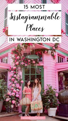 two women standing in front of a pink building with the words 15 most instagramable places