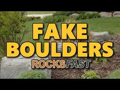 fake boulders and rocks are in the foreground with text that reads fake boulders