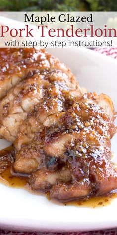 pork tenderies with step - by - step instructions in maple glazed sauce