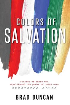 Colors of Salvation: Substance Abuse -- REDUCED For a limited time only on #Bookzio.com -- Read it today = https://www.bookzio.com/colors-of-salvation-substance-abuse-3/ #Spiritual & Inspirational #kindleapp #kindlefirehd #kindleebook #booksarelife #readingisfun #books #booklife #booknerd #bookworm #booklover #megabookdeals #ebook #ebooks #ebookdeals #ebookdealsdaily