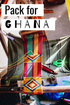 there are many colorful items hanging on the rack with text overlay that reads pack for ghana