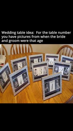 a table with four pictures on it and the caption reads, wedding table idea for the table number you have pictures from when the bride and groom sat -