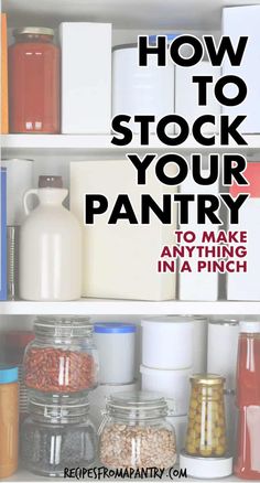 an organized pantry with jars, containers and other items to make pantry in a pinch