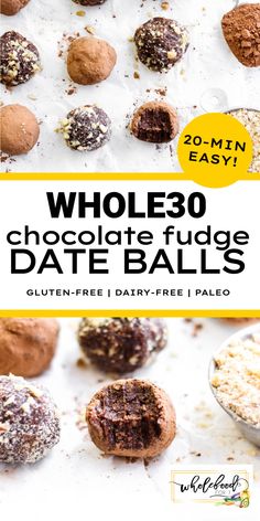 chocolate fudge date balls with text overlay that reads, whole 30 chocolate fudge dates