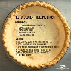 a keto gluten - free pie crust with instructions