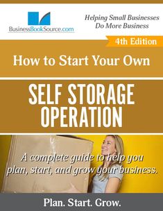 a woman holding a cardboard box with the words how to start your own self storage operation