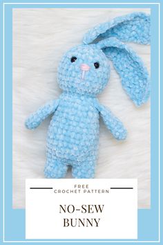 a blue stuffed animal with the words no sew bunny on it's side