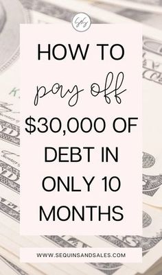 stacks of money with the words how to pay off $ 350, 000 of debt in only 10 months