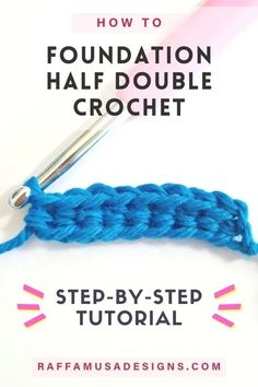 a crochet hook with the text how to foundation half double crochet