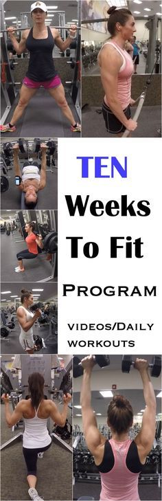 the ten weeks to fit program includes an image of a woman working out and doing exercises