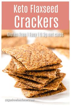 keto flaxseed crackers stacked on top of each other with text overlay