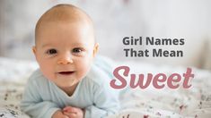 baby names that mean sweet on a bed