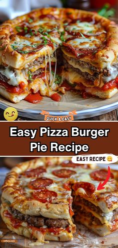 the pizza is cut into slices and ready to be eaten with text overlay that reads easy pizza burger pie recipe