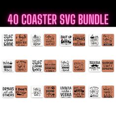 40 coasters with different sayings on them in pink and black, including the words