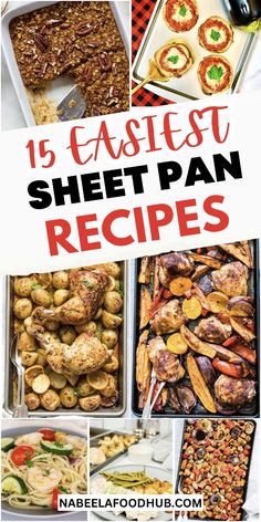 a collage of photos with the words 15 easy sheet pan recipes