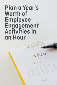 a pen sitting on top of a calendar with the words plan a year's worth of employee engagement activities in an hour