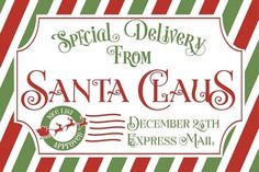 the santa claus special delivery from santa claus is coming to town on december 25th and express's mail