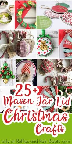 25 mason jar lid christmas crafts with text overlay that reads 25 mason jar lid christmas crafts