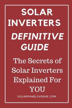 the solar inverter's guide for beginners to learn how to use it