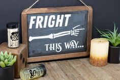 "For all you spooky guys and gals here's a custom designed Fright This Way Chalkboard hanging sign.  10.5\" wide by 8.5\" tall 11.75\" - guaranteed to turn some heads.  Keep it up all year round, or just for Halloween if you're boring." Chalkboard Halloween Sign, Funny Halloween Chalkboard Art, Halloween Party Chalkboard Signs, Witch Parking Sign, Rectangle Halloween Signs, Witches Brew, Chalkboard Signs, Halloween Diy