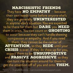 Narcissistic Friends, Narcissistic Friend, I Am A Survivor, Showing Compassion, Narcissistic Tendencies, Emotional Vampire, Narcissistic People, The Horrors, Tell My Story