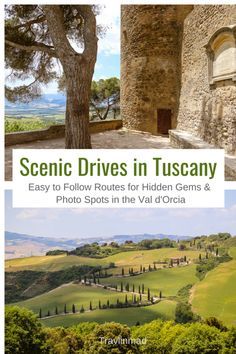 scenic drives in tuscany easy to follow routes for hidden gems and photo spots in the val d'orcia