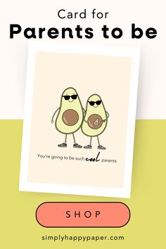 a card for parents to be with two avocados wearing sunglasses