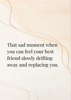 When You And Your Best Friend Drift Apart, When Nobody Understands You Quotes, Quotes About Loosing Friends, Backup Friend Quotes, Fading Friendship Quotes, Real Best Friends, Never Good Enough Quotes, Distant Quotes, Realization Quotes