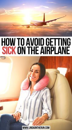 a woman sitting in an airplane seat with the words how to avoid getting sick on the airplane