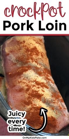 Close up of pork loin in the crock pot with text title overlay Pork Tenderloin Crock Pot Recipes, Crock Pot Pork Loin, Tenderloin Recipes Crockpot, Pork Loin Crock Pot Recipes, Pork Roast Crock Pot Recipes, Slow Cooker Pork Loin, Crockpot Pork Loin