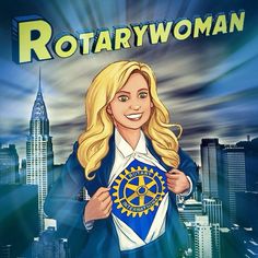 a woman holding a rotary woman badge in front of a cityscape with the words rotary woman on it