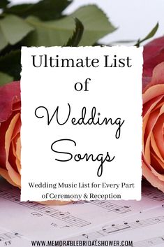 the ultimate list of wedding songs for every part of ceremony and reception, including sheet music