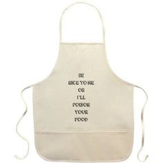 a white apron with words written on it