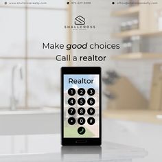 a cell phone sitting on top of a counter in front of a sink with the words make good choices call a realtor