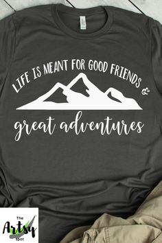 Life is meant for good friends and great adventures shirt.Such a great shirt for a friend trip, or vacation. Also a nice shirt for a friend who loves adventure. #vacationshirts #girlstripshirts #girlstrip #friendtripshirts #familyvacationshirts #goodfriendsgift #goodfriendsshirtidea #goodfriendsshirts #goodfriendsandgreatadventures #adventureshirt #adventurequotes #adventuresayings #greatadventuresshirt #mountainsshirt #triptothemountains #mountainvacationshirt Friend Trip, T Shirt Print Design, Girls Weekend Shirts, Vacation Tshirts, Friend Vacation, Travel Tshirt, Girls Trip Shirts, Family Vacation Shirts, Cruise Shirt