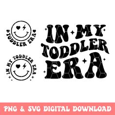 i'm my toddler era svg cut file