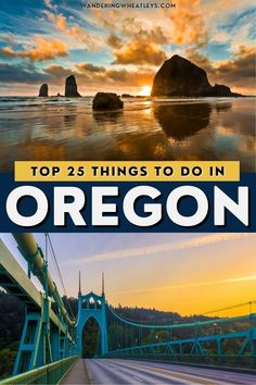 the top 25 things to do in oregon