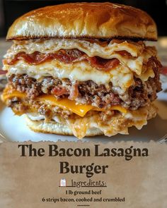 the bacon lasagna burger is on a plate