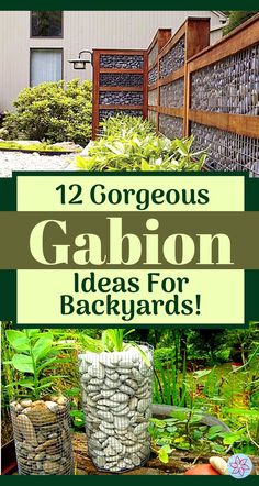 the cover of 12 gorgeous gabion ideas for backyards with text overlay that reads, 12 gorgeous gabion ideas for backyards