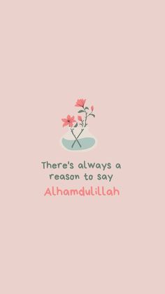 there's always a reason to say alhamdullilan on pink background