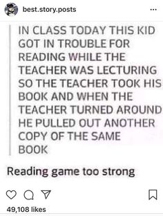 a tweet that reads, reading game too strong in class today this kid got in trouble for reading while the teacher was teaching