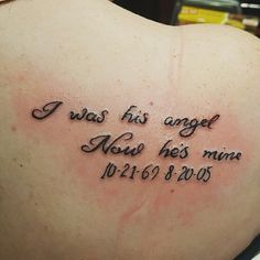 a woman's back with a tattoo saying i was his angel now he's mine