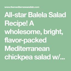 all - star balela salad recipe a wholesome, bright flavored mediterranean chicken salad