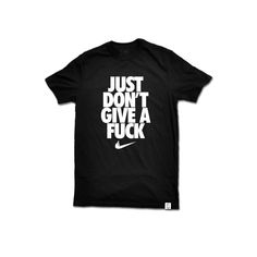 Just Don't Give A F*ck T Shirt - Evergreen Kings - Shirts Band Merch Slogan Shirt For Streetwear, Funny Graphic Print T-shirt For Streetwear, Funny Screen Print T-shirt For Streetwear, Funny Graphic Shirt For Streetwear, Funny Graphic Design Shirt For Streetwear, Streetwear Graphic Tee Shirt With Slogan, Funny Slogan Shirt For Streetwear, Funny Streetwear Shirt With Screen Print, Funny Streetwear T-shirt With Logo