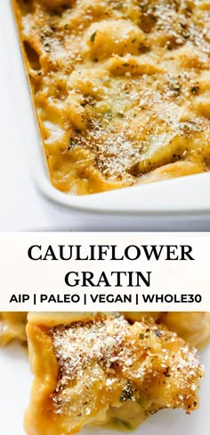 this is an image of a casserole dish with text overlay that reads cauliflower gratin