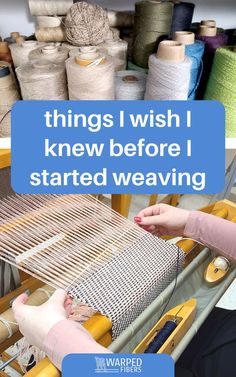 wish I knew before I started weaving Weaving On A Loom, Art Yarn Weaving, Weaving Patterns Design, Basket Weaving Patterns, Loom Craft