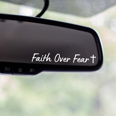 Faith Over Fear Decal - The Glam Thangz Car Cricut Ideas, Rearview Mirror Decal, Car Decal Ideas, Mirror Messages, Car Visor Mirror, Crafts Adults, Car Mirror Sticker, Car Mirror Decals, Mirror Decals