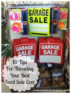 garage sale signs are on display in a store with the words, 10 tips for throwing your best yard sale ever